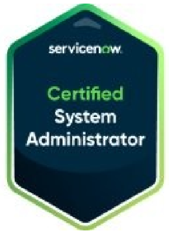 ServiceNow Certified System Administrator badge
